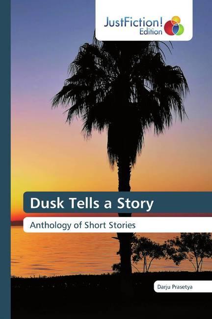 Produktbild Dusk Tells a Story (Darju Prasetya, 2020)