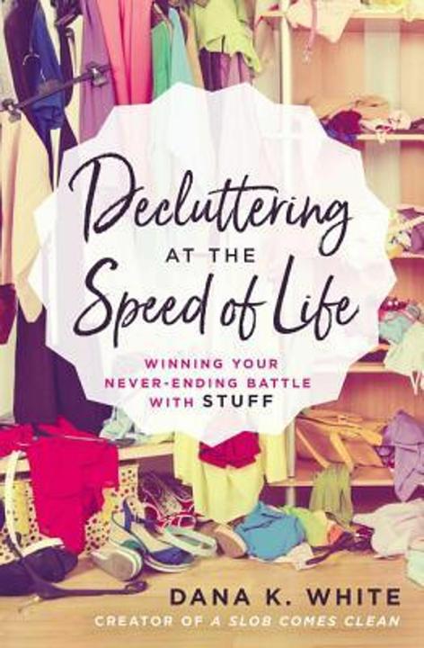 Image du produit Decluttering at the Speed of Life (Anglais, Dana K. White, 2018)