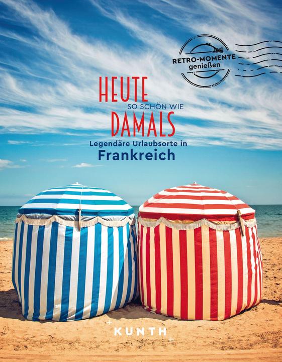 Actual product image Bildband Heute so schön wie damals - Legendäre Urlaubsorte in Frankreich (German, Rita Henss, Stefanie Schuhmacher, 2023)