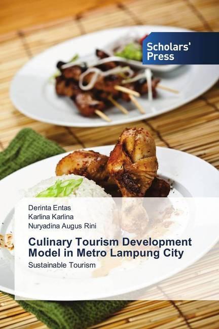 Image du produit Culinary Tourism Development Model in Metro Lampung City (Derinta Entas, Nuryadina Augus Rini, Karlina Karlina, 2018)