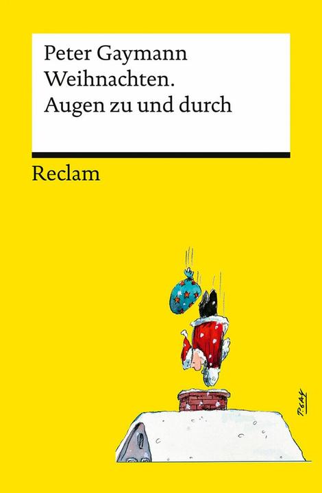 Produktbild Weihnachten. Augen zu und durch (Deutsch, Peter Gaymann, 2024)