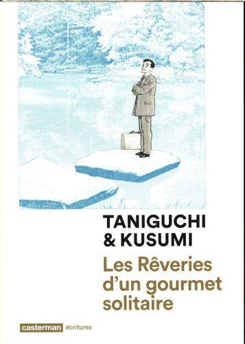 Actual product image Les rêveries d'un gourmet solitaire (French, Taniguchi Jirô, Kusumi Masayuki, 2016)