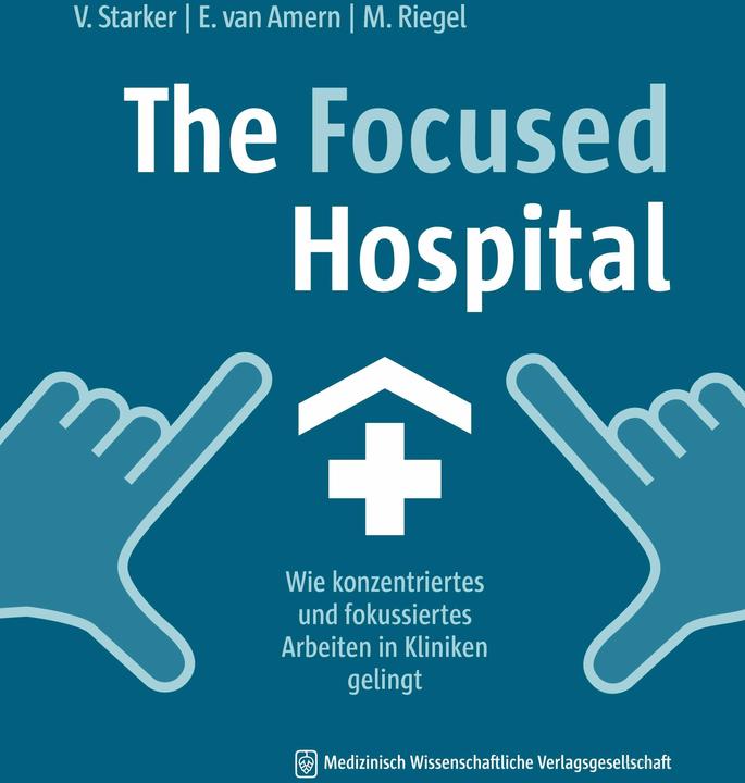 Image du produit The Focused Hospital (Allemand, Vera Starker, Verrou Elsavan, 2022)