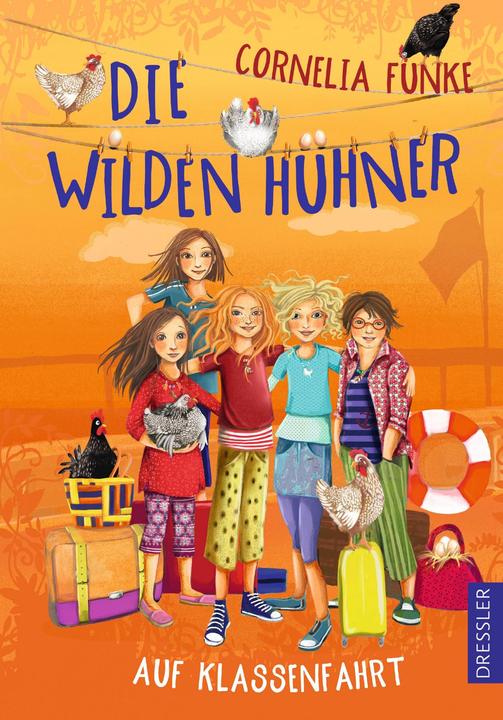 Actual product image Die wilden Hühner auf Klassenfahrt (German, Cornelia Funke, Florentine Prechtel, 2018)