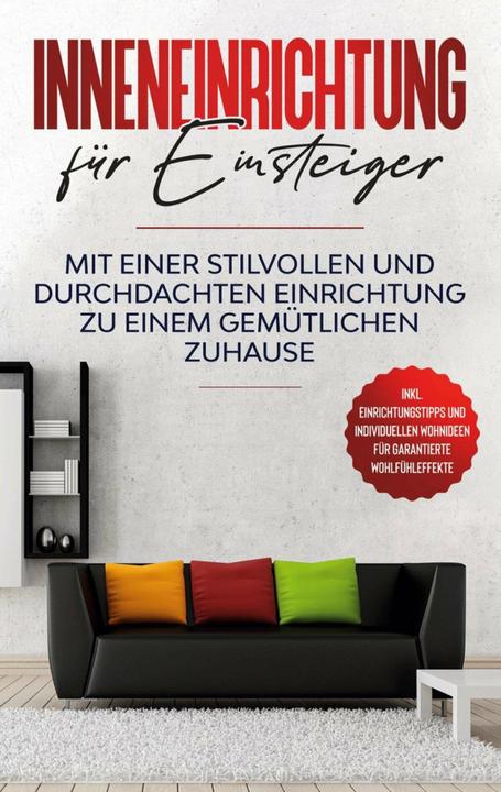 Actual product image Interior design for newcomers: A stylish and well-thought-out interior design for a cosy home (German, Antje Martens, 2020)