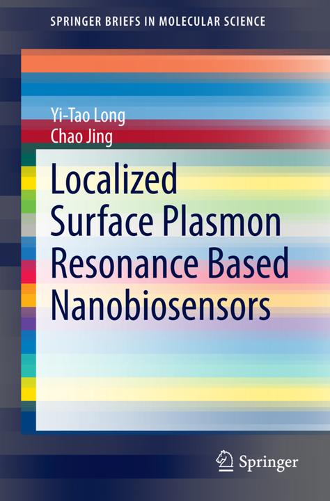 Etichetta energetica Localized Surface Plasmon Resonance Based Nanobiosensors (Olandese, Yi-Tao Long, Chao Jing, 2014)