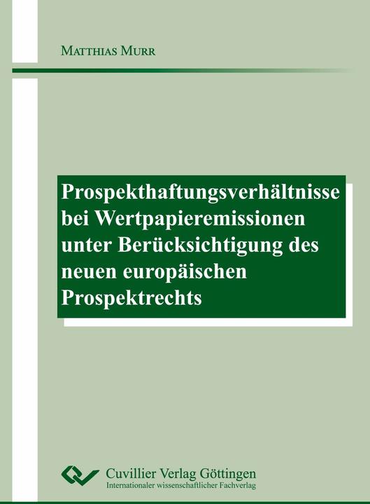 Produktbild Prospekthaftungsverhltnisse bei Wertpapieremissionen unter Bercksichtigung des neuen europische (Deutsch, Matthias Murr, 2021)