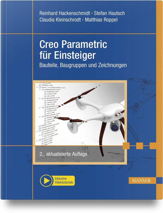 Produktbild Creo Parametric für Einsteiger (Deutsch, Matthias Roppel, Reinhard Hackenschmidt, Claudia Kleinschrodt, Stefan Hautsch, 2024)