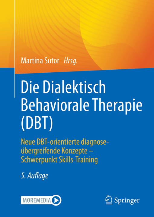 Produktbild Die Dialektisch Behaviorale Therapie (DBT) (Deutsch, Martina Sutor, 2023)