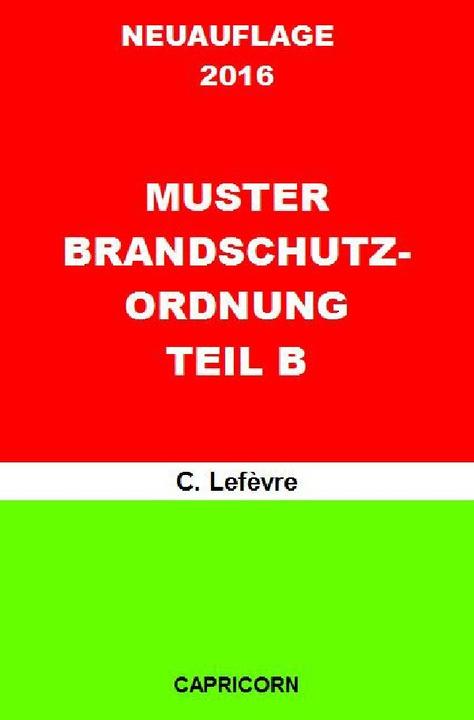 Produktbild Betriebliches Notfallmanagement / Muster Brandschutzordnung B DIN 14096 (Deutsch, Wolf D. Lefèvre, 2016)