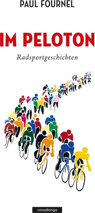 Produktbild Im Peloton (Deutsch, Paul Fournel, Christoph Sanders, Nathalie Mälzer, 2023)