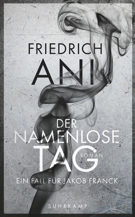 Produktbild Der namenlose Tag (Deutsch, Friedrich Ani, 2016)