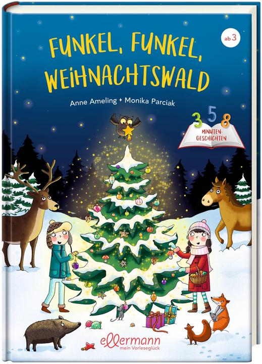 Produktbild 3-5-8 Minutengeschichten. Funkel, funkel, Weihnachtswald (Deutsch, Anne Ameling, Monika Parciak, 2021)