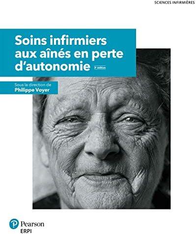 Image du produit Soins infirmiers aux aînés en perte d'autonomie, 3e éd. | Manuel (imprimé et numérique) + MonLa (Français, Philippe Voyer, 2021)