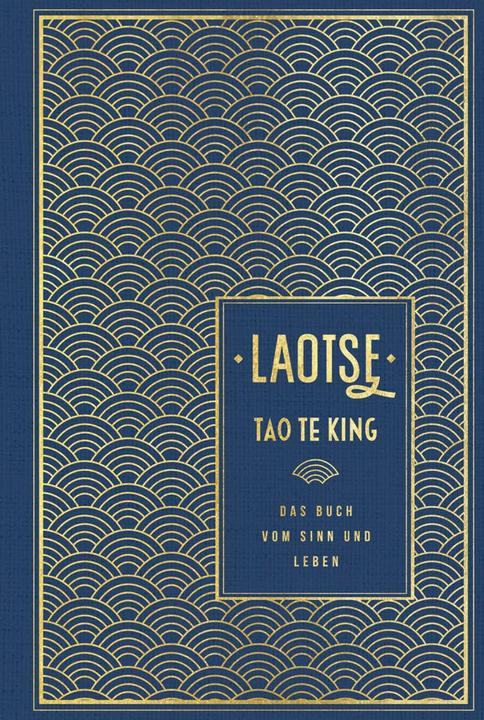 Produktbild Tao te king: Das Buch vom Sinn und Leben (Deutsch, Laotse, Richard Wilhelm, 2019)