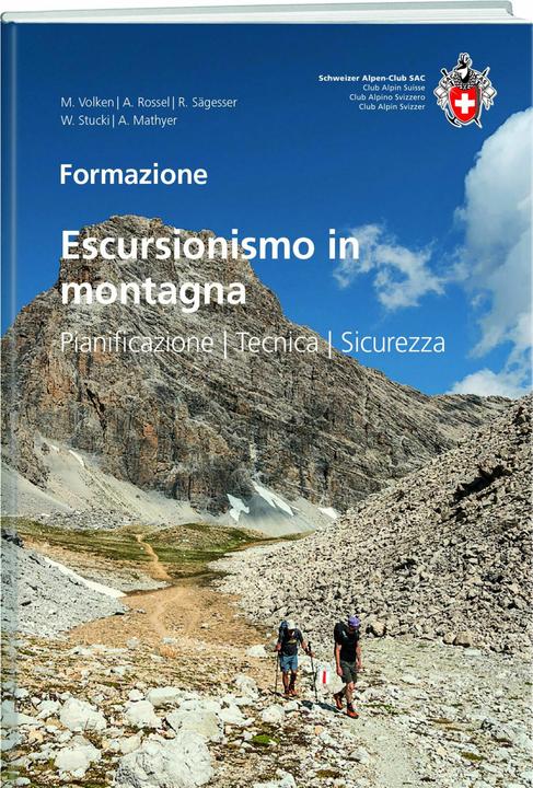 Image du produit Escursionismo in montagna (Italien, Werner Stucki, Andreas Mathyer, Anita Rossel, Marco Volken, Rolf Sägesser, 2024)