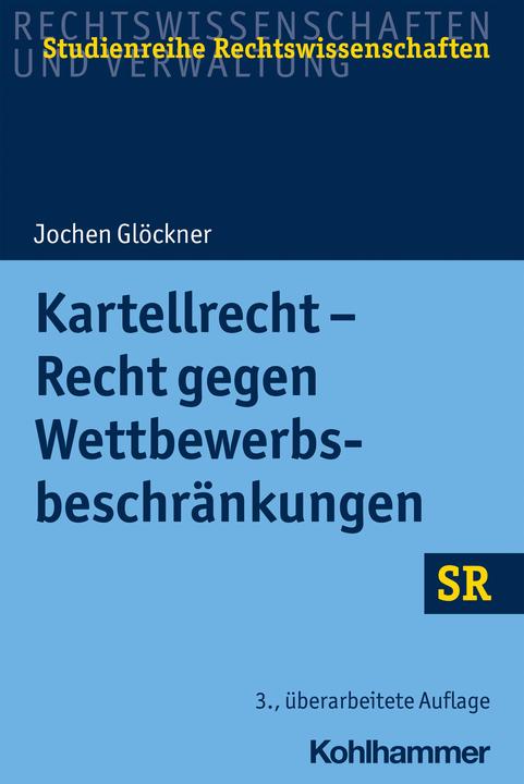 Nährwerte und Zutaten Kartellrecht - Recht gegen Wettbewerbsbeschränkungen (Deutsch, Winfried Boecken, Stefan Korioth, Jochen Glöckner, 2021)