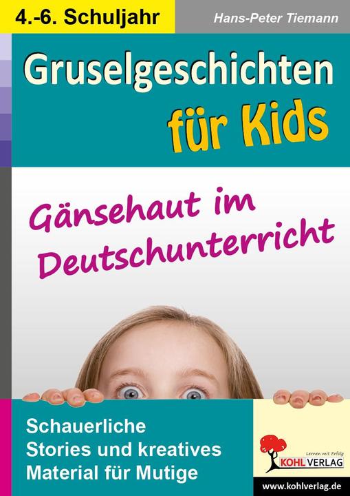 Actual product image Gruselgeschichten für Kids Gänsehaut im Deutschunterricht (German, Hans-Peter Tiemann, 2012)