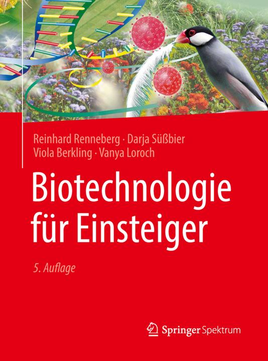 Produktbild Biotechnologie für Einsteiger (Deutsch, Violaua, Reinhard/Süssbier, Darja/Berkling, Renneberg, 2018)