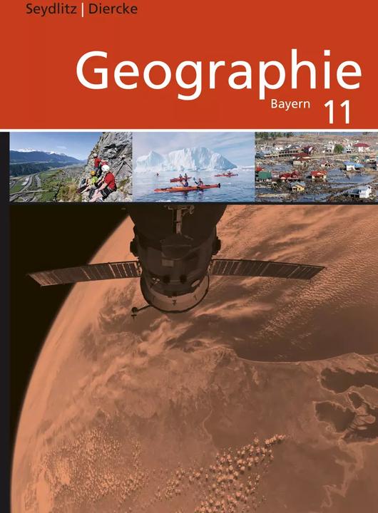 Produktbild Seydlitz / Diercke Geographie 11. Schülerband. Sekundarstufe 2. Bayern (Deutsch, Katharina Eckinger, Lisa Ziegler, Linda Lutter, Andrea Döringer, Charly Hoenig, Thomas Bauske, Lutz E. Müller, 2015)