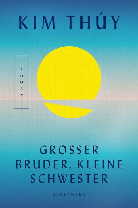 Actual product image Thúy:Grosser Bruder, kleine Schwester (German, Kim Thúy, Brigitte Grosse, 2021)