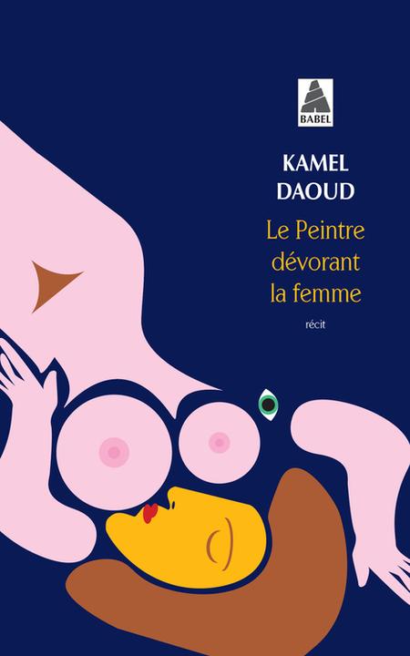 Produktbild Daoud:Le Peintre Devorant La Femme (Bab