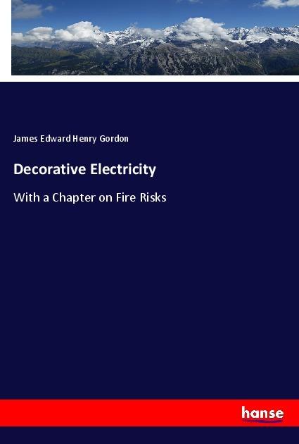 Produktbild Decorative Electricity (Deutsch, James Edward Henry Gordon, 2018)