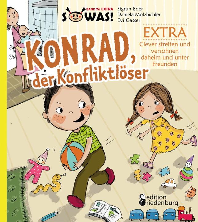 Produktbild Konrad der Konfliktlöser EXTRA - Clever streiten und versöhnen daheim und unter Freunden (Deutsch, Evi Gasser, Sigrun Eder, Daniela Molzbichler, 2014)