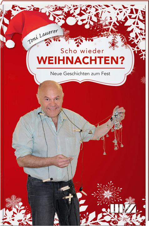 Produktbild Scho wieder Weihnachten? (Deutsch, Toni Lauerer, 2022)