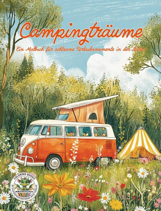 Image du produit Campingtrume - Un livre de coloriage pour des moments de vacances attentifs dans la nature