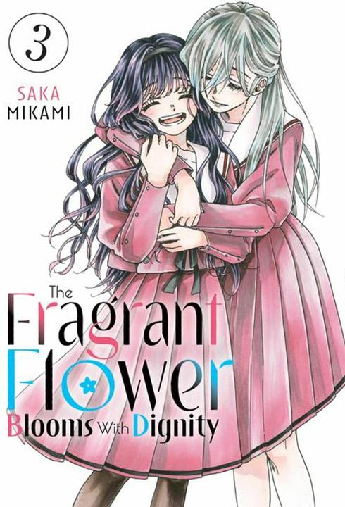 Actual product image The Fragrant Flower Blooms With Dignity 3 (English, Saka Mikami, 2024)