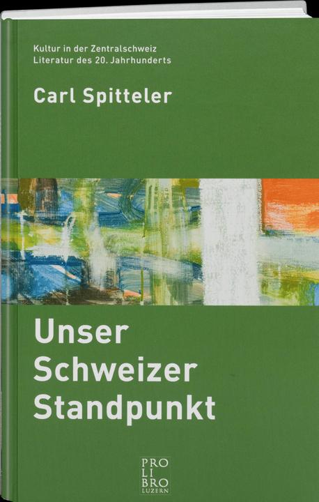 Produktbild Unser Schweizer Standpunkt (Deutsch, Carl Spitteler, 2009)