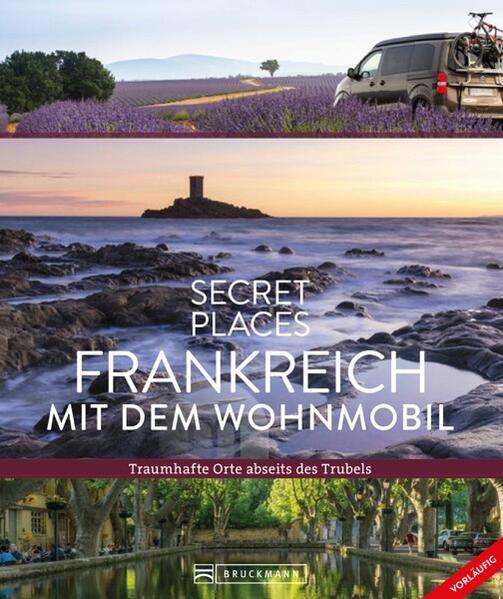 Image du produit Secret Places Frankreich mit dem Wohnmobil (Allemand, Klaus Simon, Michael Moll, Hilke Maunder, 2024)