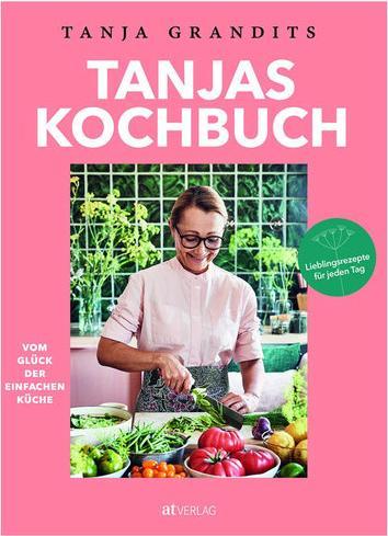 Produktbild Tanjas Kochbuch (Deutsch, Tanja Grandits, 2018)