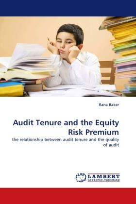 Produktbild Audit Tenure and the Equity Risk Premium (Rana Baker, 2010)