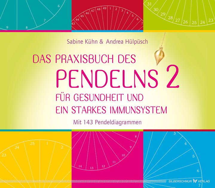 Produktbild Das Praxisbuch des Pendelns 2 (Deutsch, Sabine Kühn, Andrea Hülpüsch, 2023)