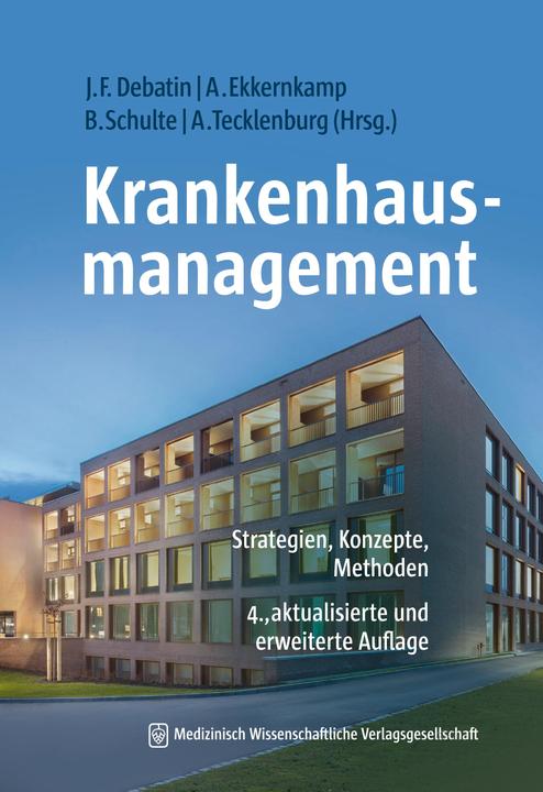 Immagine prodotto Krankenhausmanagement (Tedesco, Jörg F. Debatin, Axel Ekkernkamp, Andreas Tecklenburg, Barbara Schulte, 2022)