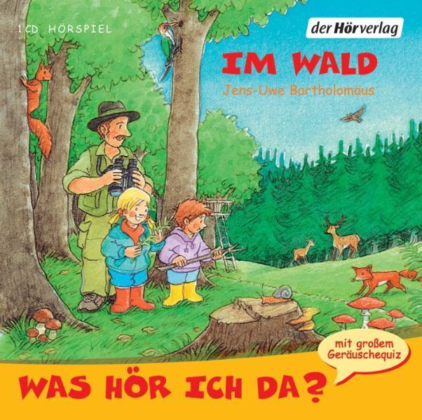Produktbild Im Wald (Jens-Uwe Bartholomäus, Christian Giese, Nadine Wrietz, Anna Trageser, Deutsch)