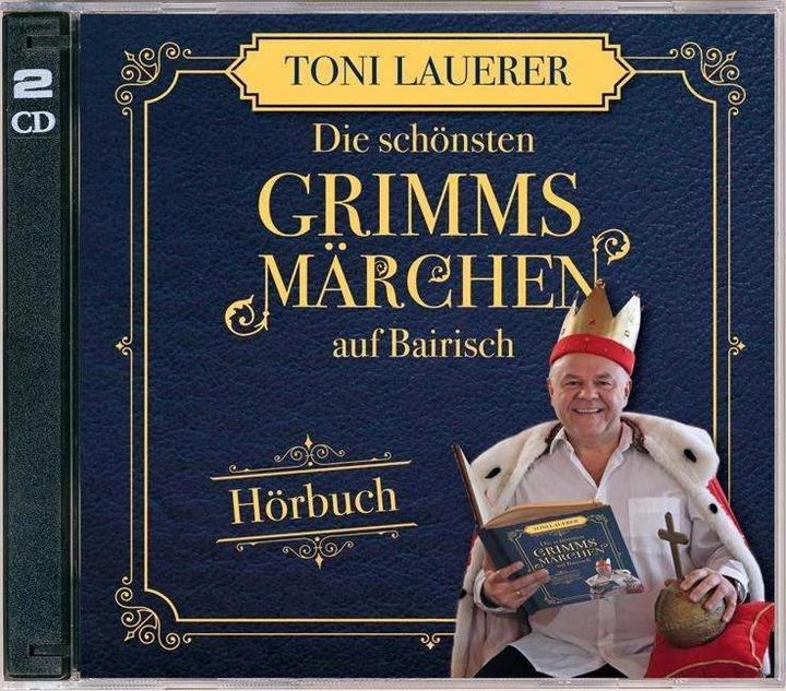 Produktbild Die schönsten Grimms Märchen auf Bairisch (Toni Lauerer, Deutsch)