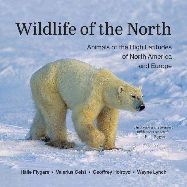 Image du produit La faune du Nord (Anglais, Wayne Lynch, L'esprit de Valérius, Hall Flygare, Geoffrey Holroyd, 2023)