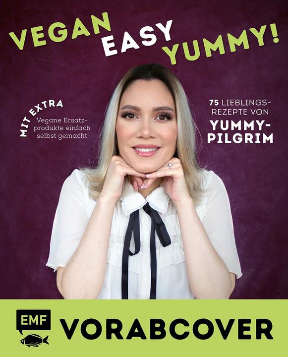 Produktbild Vegan, easy, yummy! - Kochen mit Yummy Pilgrim (Deutsch, Yummypilgrim, 2024)