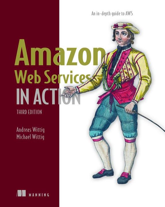 Produktbild Amazon Web Services in Action, Third Edition: An In-Depth Guide to Aws (Englisch, Andreas Wittig Wittig, 2023)