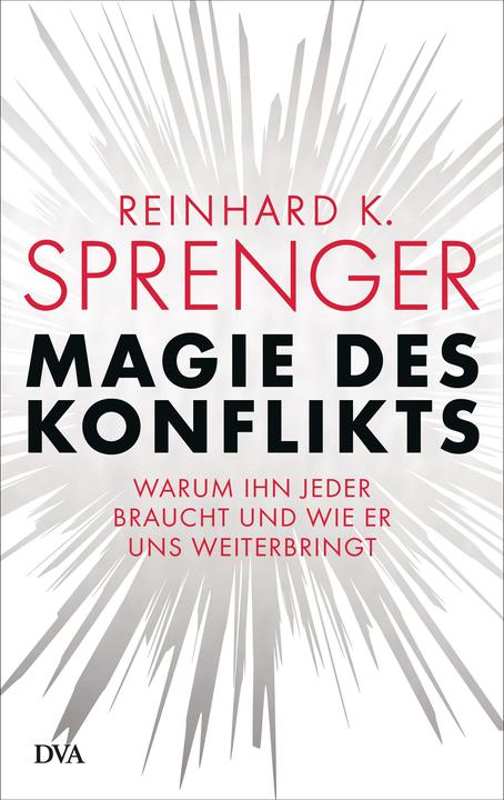 Produktbild Magie des Konflikts (Deutsch, Reinhard K. Sprenger, 2020)