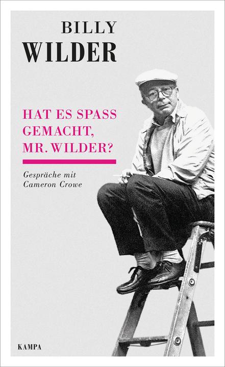 Produktbild Hat es Spass gemacht, Mr. Wilder? (Deutsch, Billy Wilder, Cameron Crowe, Rolf Thissen, 2019)