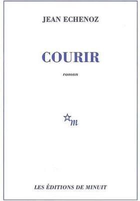 Image du produit Courir (Français, Jean Echenoz, 2008)