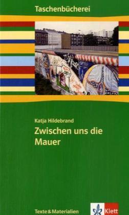 Actual product image Zwischen uns die Mauer (German, Katja Hildebrand, Katja Hildebrandt, Klaus-Ulrich Pech, 2007)