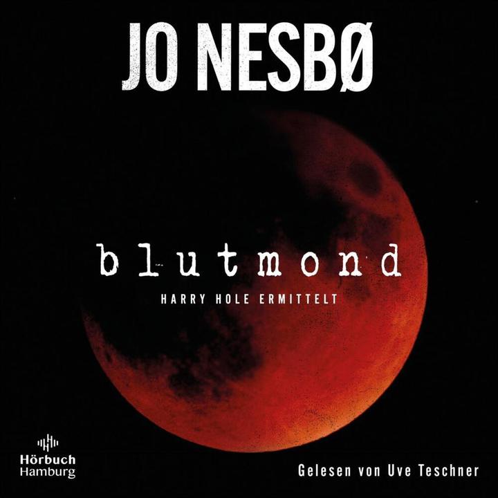 Produktbild Blutmond (Ein Harry-Hole-Krimi 13) (Jo Nesbø, Uve Teschner, Günther Frauenlob, Deutsch)