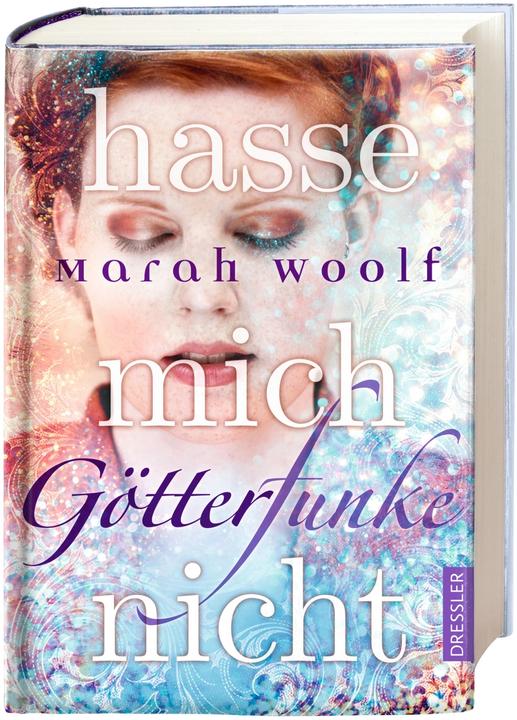 Produktbild GötterFunke - Hasse mich nicht! (Deutsch, Marah Woolf, 2017)