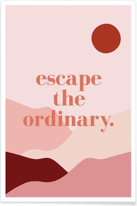 Produktbild Juniqe Escape the Ordinary (20 x 30 cm)