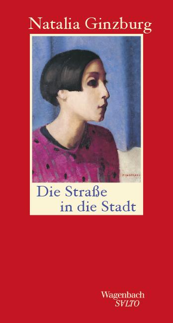 Image du produit Die Strasse in die Stadt (Allemand, Natalia Ginzburg, Charrue Maja, 2023)